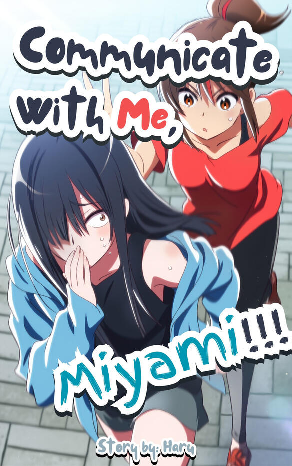 Communicate With Me, Miyami!!!